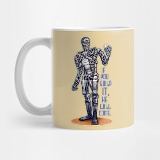 If You Build It Mug